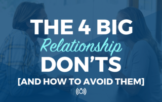 4 big relationship don'ts