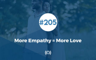 205: More Empathy = More Love