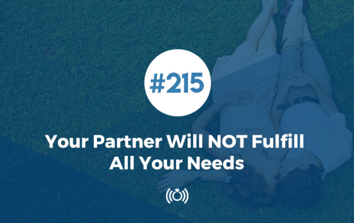 Your Partner Will NOT Fulfill All Your Needs