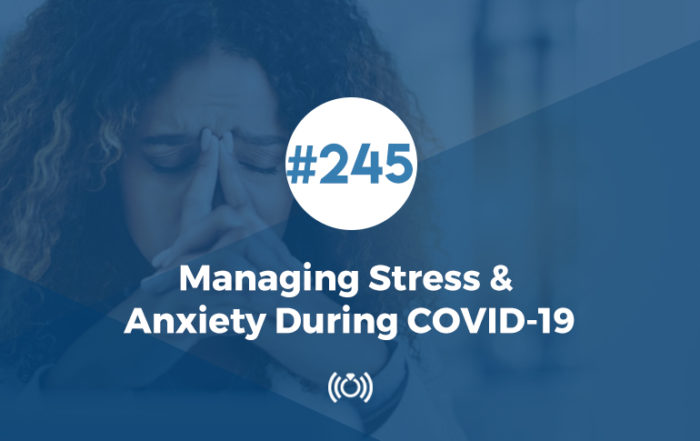 Managing Stress & Anxiety During COVID-19