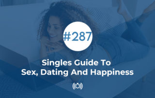 Singles Guide To Sex, Dating And Happiness