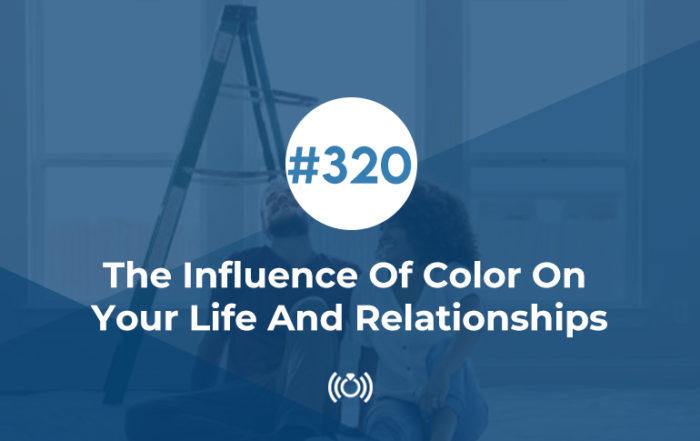 The Influence Of Color On Your Life And Relationships