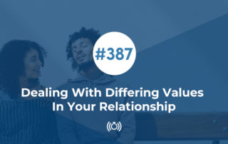 Dealing With Differing Values In Your Relationship